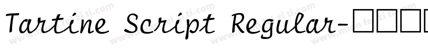 Tartine Script Regular字体转换
